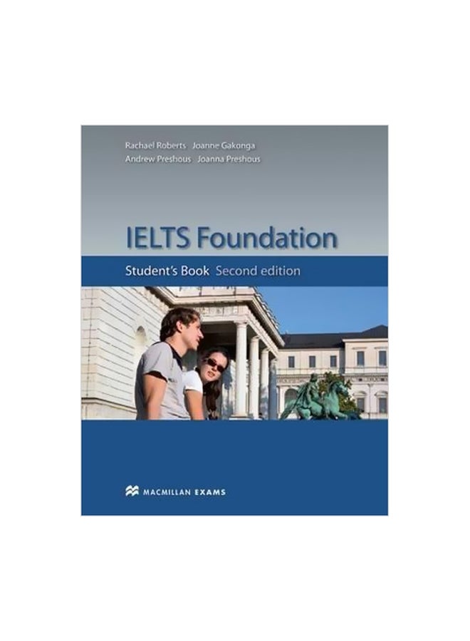 IELTS Foundation: Student's Book Paperback English by Joanna Preshous - 40954