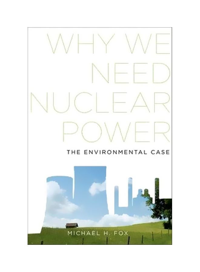 Why We Need Nuclear Power:The Environmental Case hardcover english - 12/Jun/14