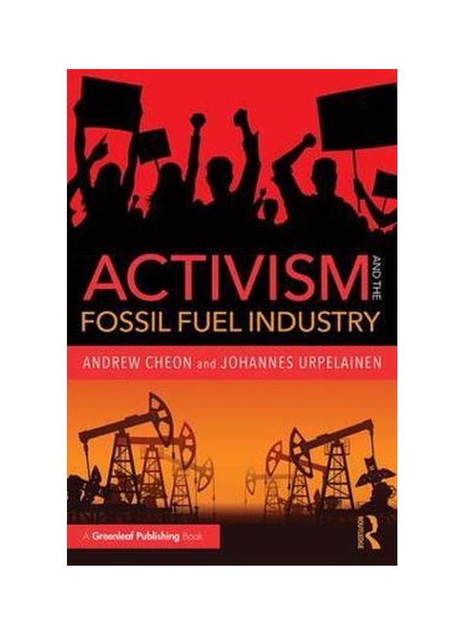 Activism And The Fossil Fuel Industry paperback english - 14/Feb/18