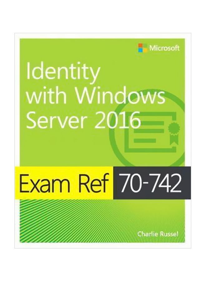 null - Identity With Windows Server 2016 : Exam Ref 70-742 Paperback English by Charlie Russel - 30/Mar/17 - Image 1