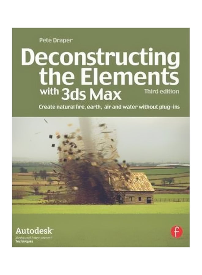 null - Deconstructing The Elements With 3ds Max: Create Natural Fire, Earth, Air And Water Without Plug-ins paperback english - 12/Jan/09 - Image 1