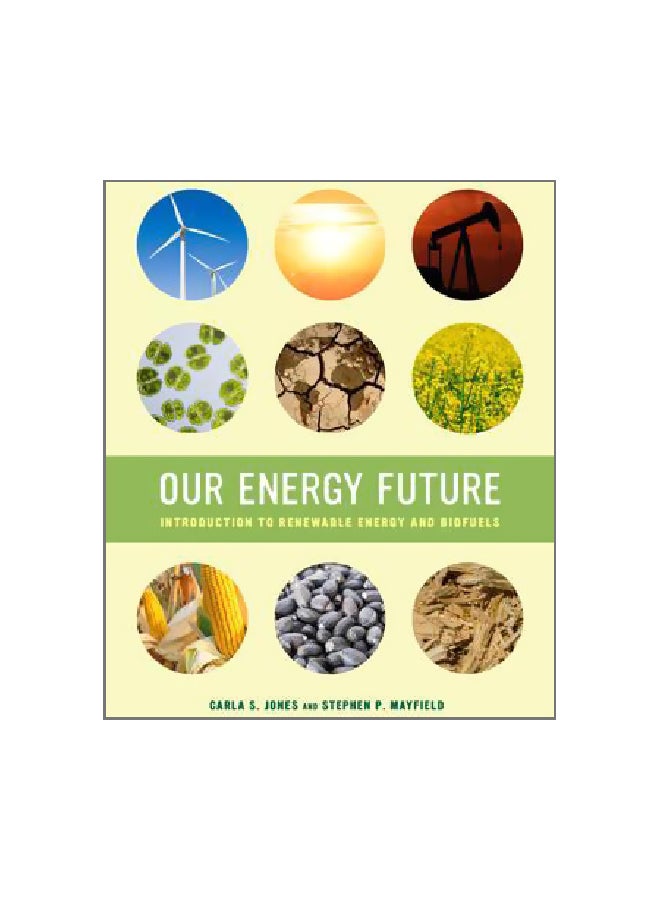 Our Energy Future: Introduction To Renewable Energy And Biofuels paperback english - 1/Dec/16