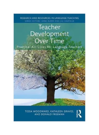 Teacher Development Over Time : Practical Activities For Language Teachers paperback english - 9/Mar/18 - v1562315334/N27506112A_1