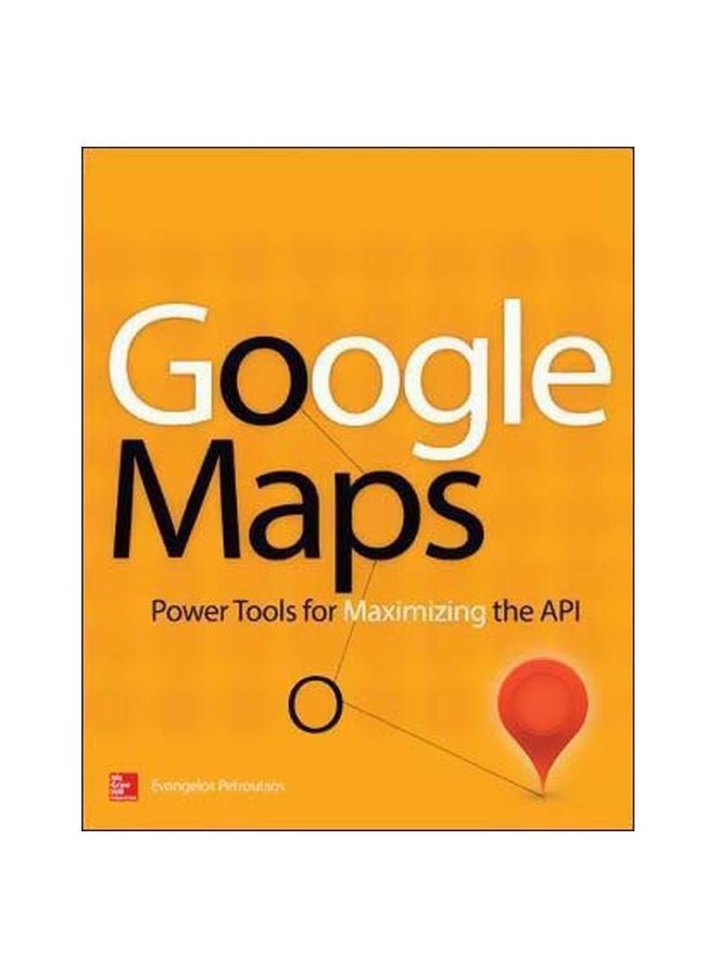 null - Google Maps: Power Tools For Maximizing The API paperback english - 17/Apr/14 - Image 1