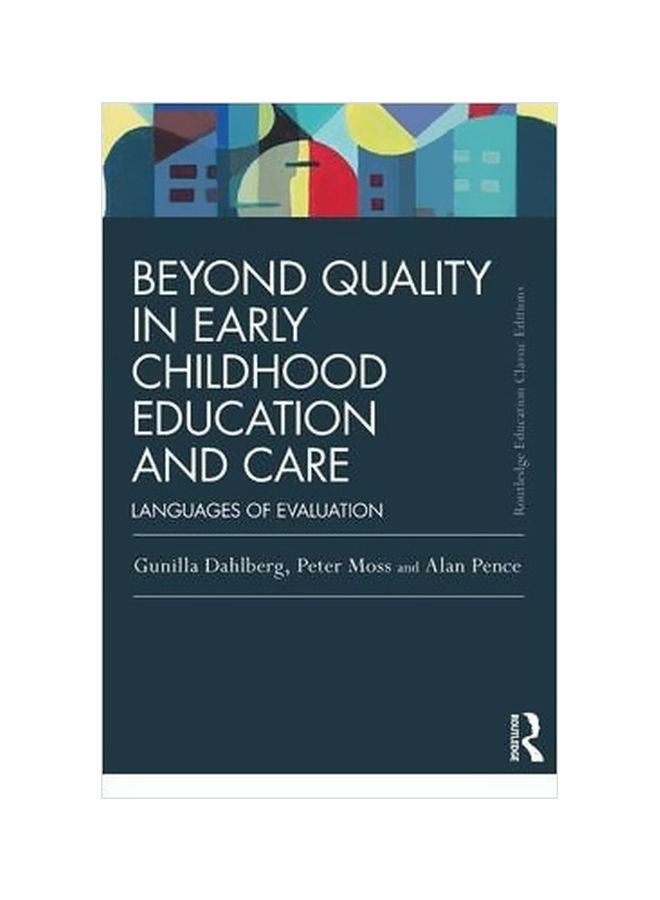 Beyond Quality In Early Childhood Education And Care : Languages Of Evaluation Paperback English by Gunilla Dahlberg - 41397 