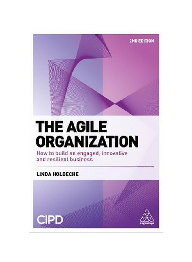 null - The Agile Organization: How To Build An Engaged, Innovative And Resilient Business Paperback English by Linda Holbeche - 43279 - Image 1