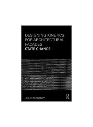 Designing Kinetics For Architectural Facades: State Change paperback english - 12/Jul/11 - v1562315371/N27506342A_1