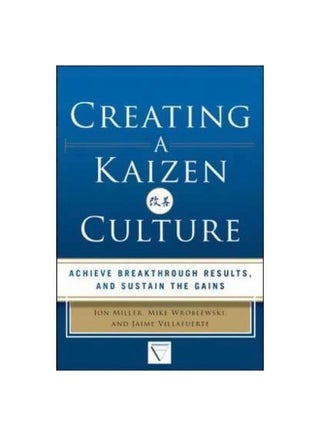 Creating A Kaizen Culture: Achieve Breakthrough Results, And Sustain The Gains hardcover english - 30/Jan/14 - v1562315377/N27503636A_1