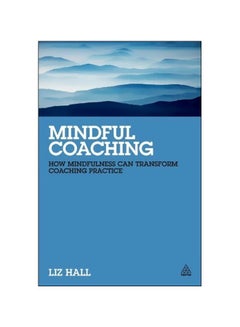 Mindful Coaching Paperback English by Liz Hall - 41367
