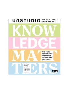 Knowledge Matters:Unstudio Paperback English by Ben ven Berkel - 29/Nov/16