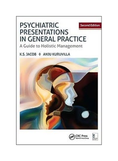 Psychiatric Presentations In General Practice: A Guide To Holistic Management Paperback English by K. S. Jacob - 23/Feb/17