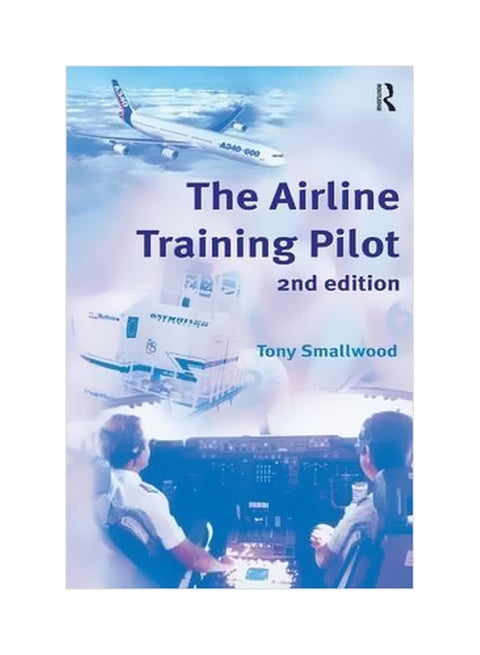The Airline Training Pilot Paperback English by Tony Smallwood - 2/Mar/19