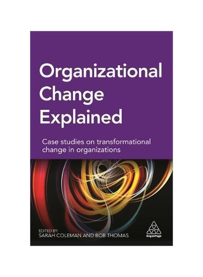 null - Organizational Change Explained: Case Studies On Transformational Change In Organizations paperback english - 28/Feb/17 - Image 1