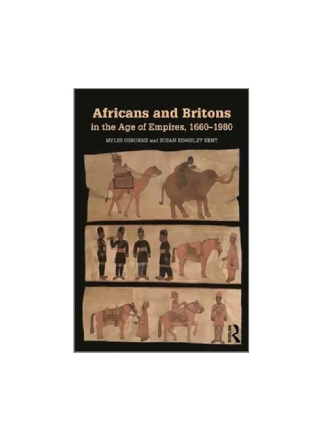 الأفارقة والبريطانيون في عصر الإمبراطوريات، 1660-1980