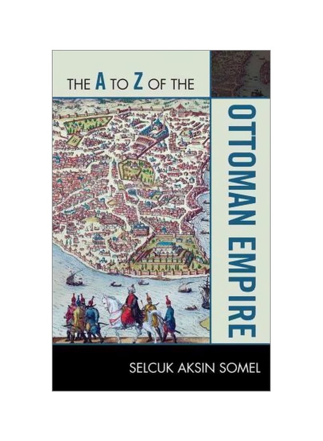 The A To Z Of The Ottoman Empire paperback english - 16/May/10