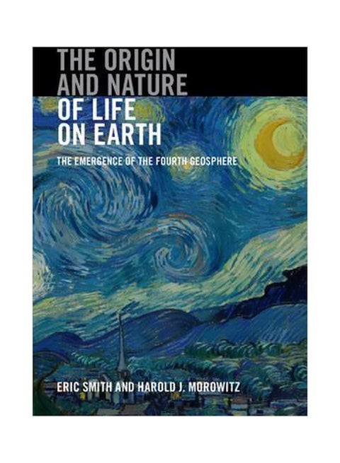 The Origin And Nature Of Life On Earth: The Emergence Of The Fourth Geosphere hardcover english - 15/Feb/19