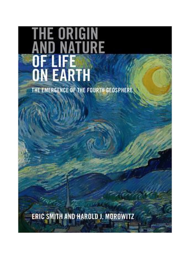 The Origin And Nature Of Life On Earth: The Emergence Of The Fourth Geosphere hardcover english - 15/Feb/19