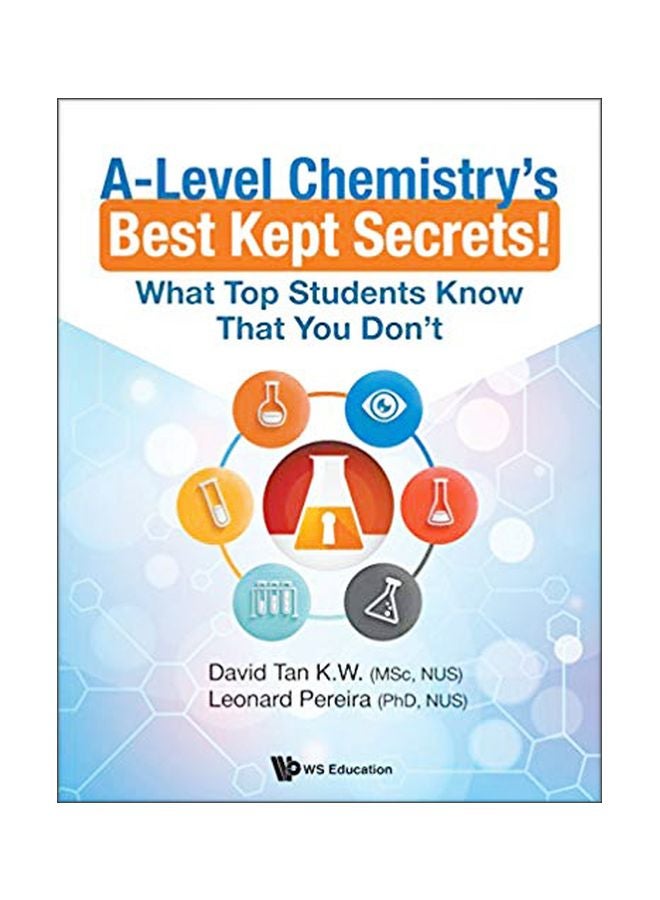 A-Level Chemistry's Best Kept Secrets! : What Top Students Know That You Don't paperback english - 29/Jun/18 