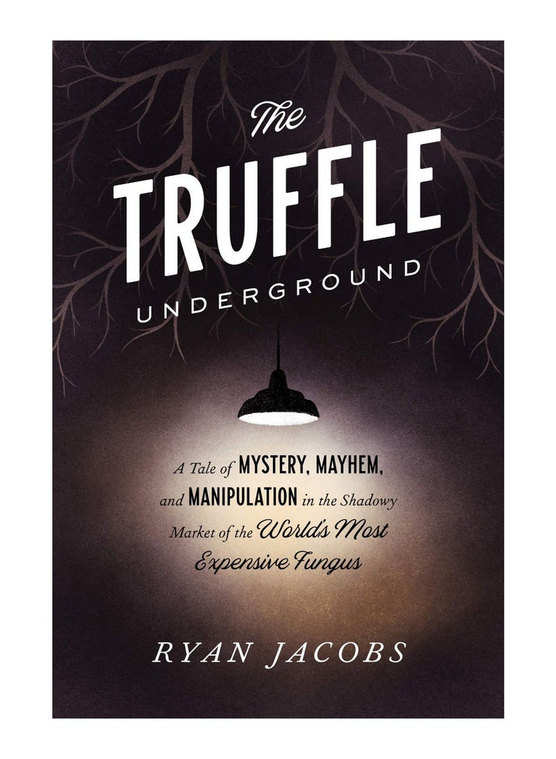 The Truffle Underground Paperback English by Ryan Jacobs - 4-Jun-2019 