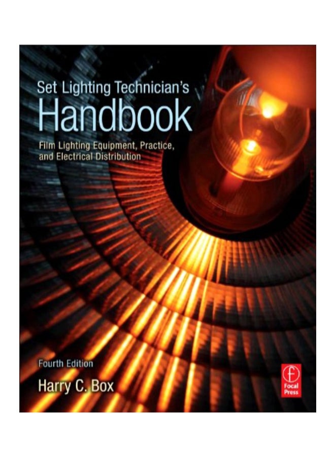 Set Lighting Technician's Handbook: Film Lighting Equipment, Practice, And Electrical Distribution paperback english - 30 September 2010  - Image 1