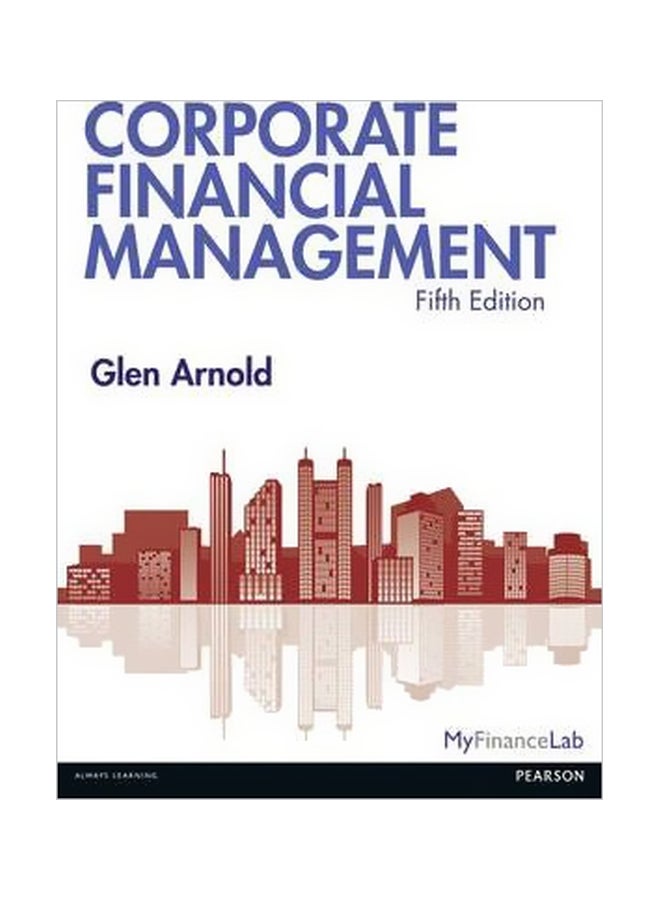 Corporate Financial Management Paperback English by Glen Arnold - 28 August 2018