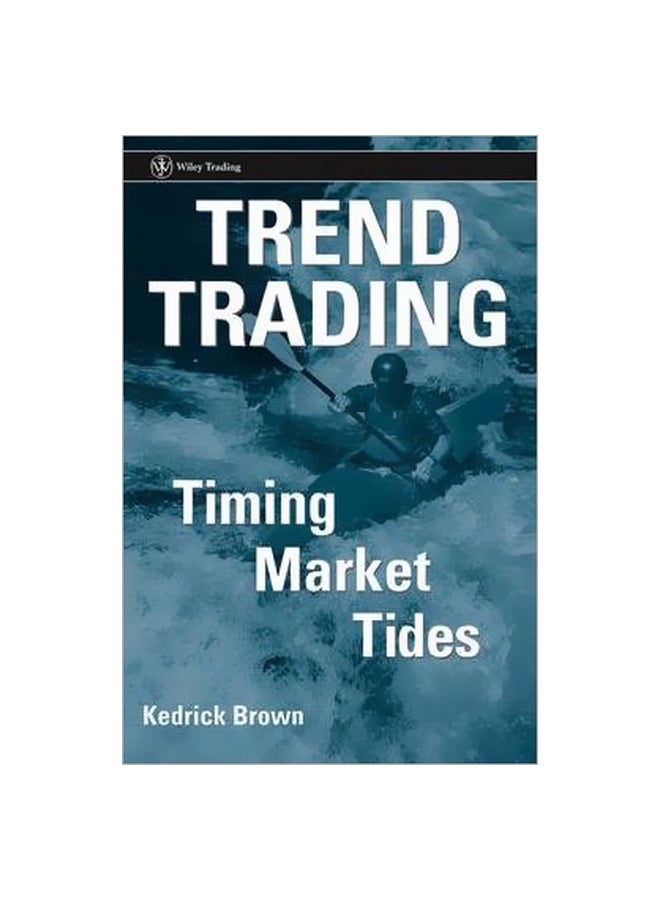 Trend Trading: Timing Market Tides hardcover english - 6 October 2006 