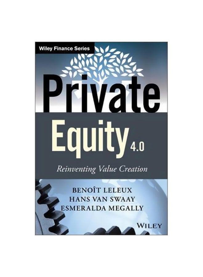 Private Equity 4.0: Reinventing Value Creation hardcover english - 30 March 2015 
