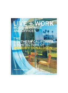 Live And Work: Modern Homes And Offices : The Southern California Architecture Of Shubin And Donaldson Hardcover English by Thom Mayne - 41878 