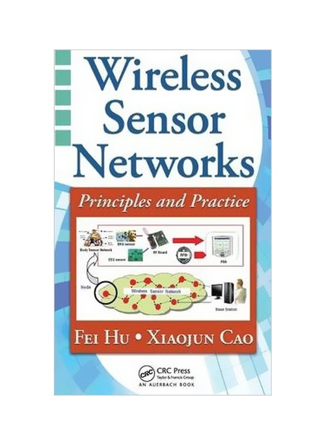 Wireless Sensor Networks : Principles And Practice Hardcover English by Fei Hu - 10 May 2010 