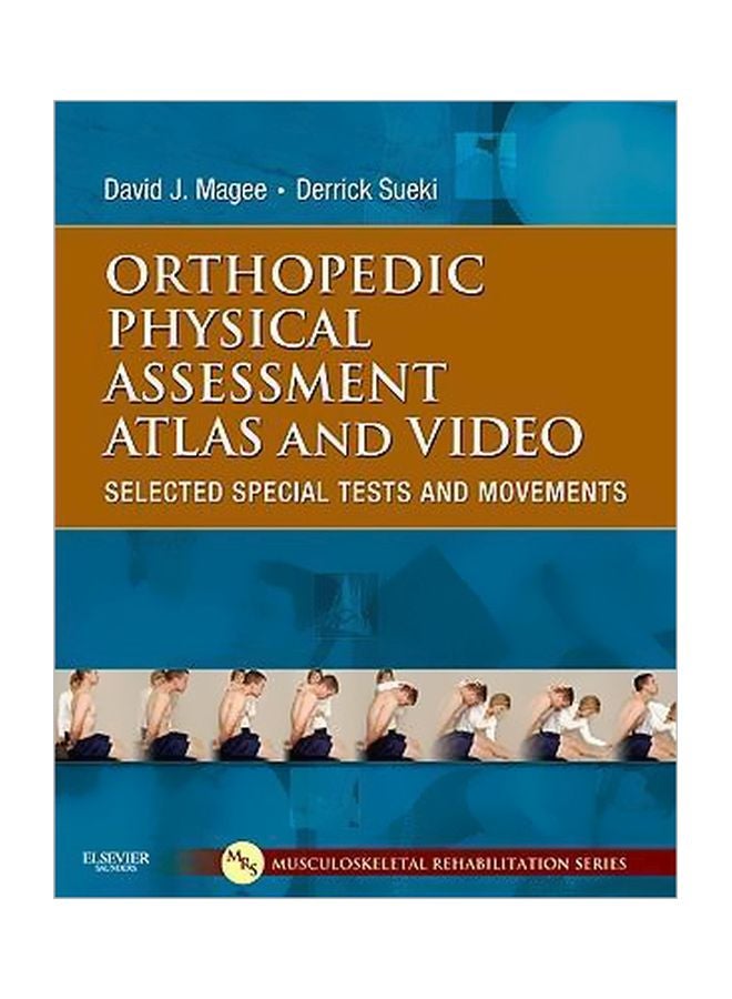 Orthopedic Physical Assessment Atlas And Video: Selected Special Tests And Movements Paperback English by David J. Magee - 31 January 2011 