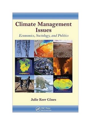 Climate Management Issues : Economics, Sociology, And Politics Hardcover English by Julie K. Gines - 14 December 2011 - v1562591076/N27553410A_1