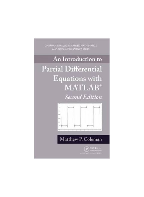 An Introduction To Partial Differential Equations With Matlab Hardcover English by Matthew P. Coleman - 16 August 2013