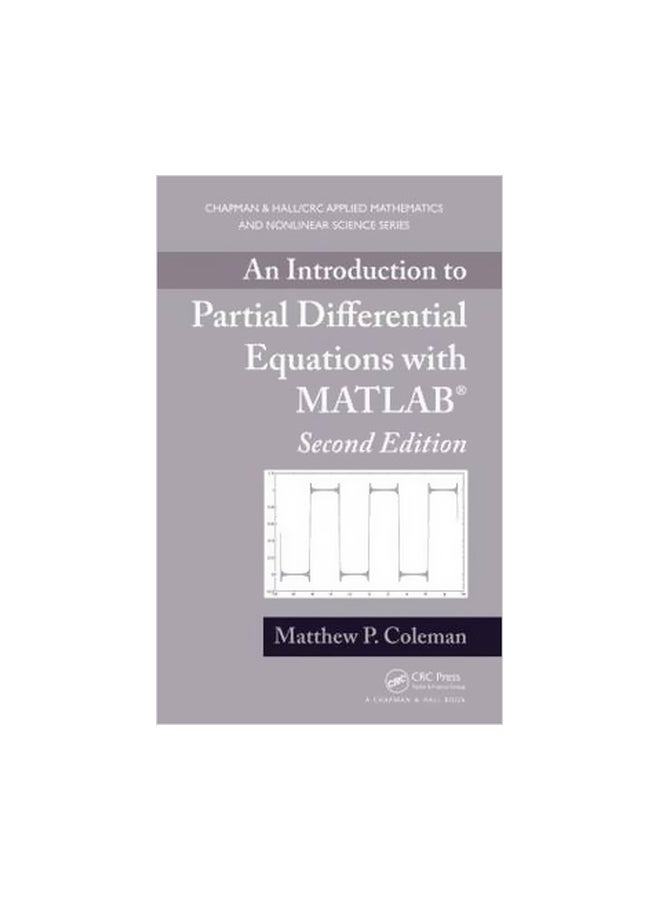 An Introduction To Partial Differential Equations With Matlab Hardcover English by Matthew P. Coleman - 16 August 2013 