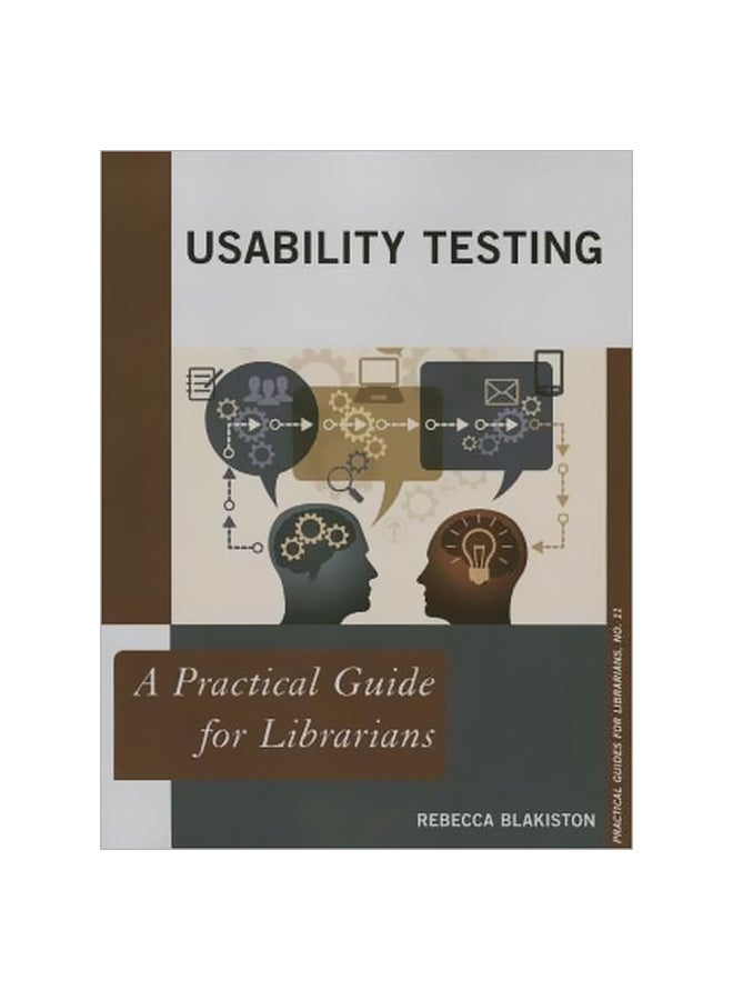 Usability Testing: A Practical Guide For Librarians Paperback English by Rebecca Blakiston - 29 September 2014 
