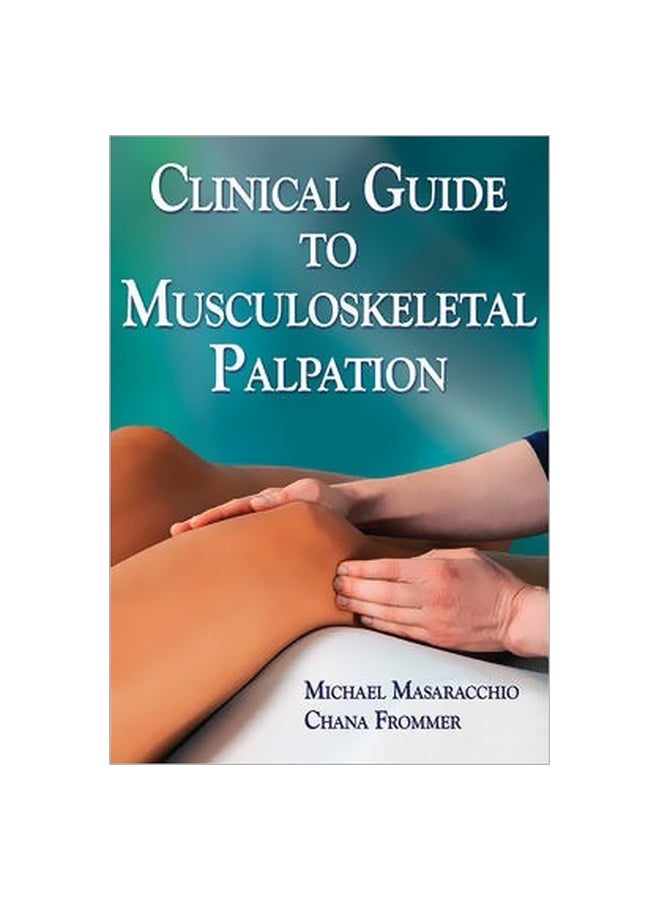 Clinical Guide To Musculoskeletal Palpation Paperback English by Michael Masaracchio - 30 June 2014 