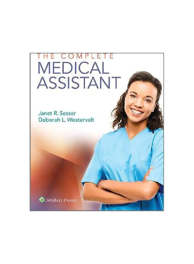 The Complete Medical Assistant Hardcover English by Janet Sesser - 3 August 2017 