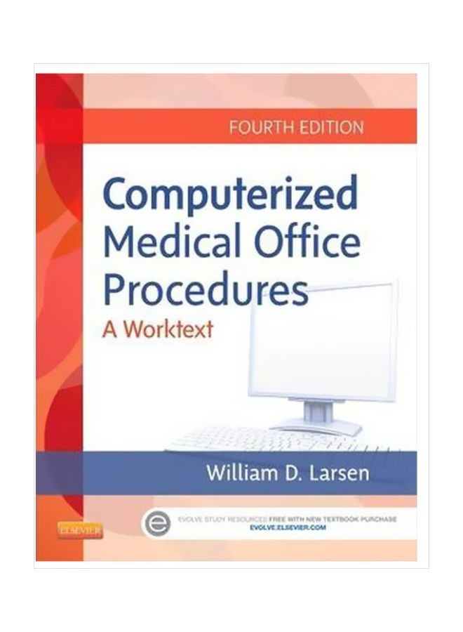 Computerized Medical Office Procedures: A Worktext Paperback English by William D. Larsen - 22 January 2014 