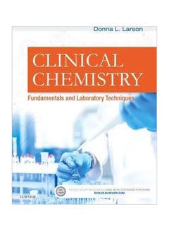 Clinical Chemistry : Fundamentals And Laboratory Techniques Paperback English by Donna Rae Larson - 26 February 2016