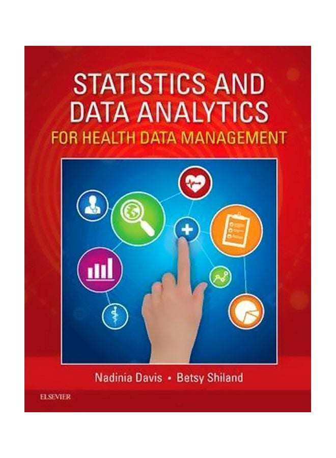 Statistics And Data Analytics For Health Data Management Paperback English by Nadinia A. Davis - 25 February 2016 