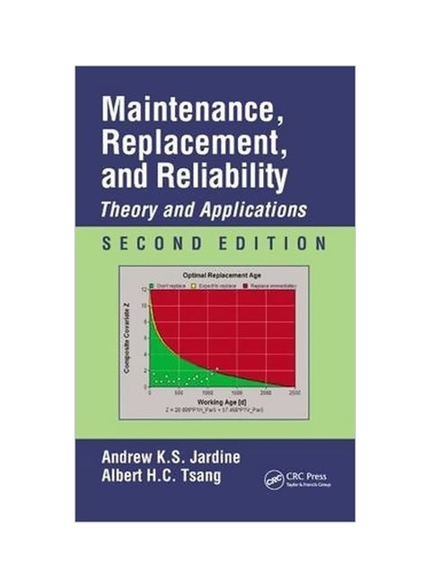 Maintenance, Replacement, And Reliability: Theory And Applications, Second Edition Hardcover English by Andrew K S Jardine - 5 July 2013