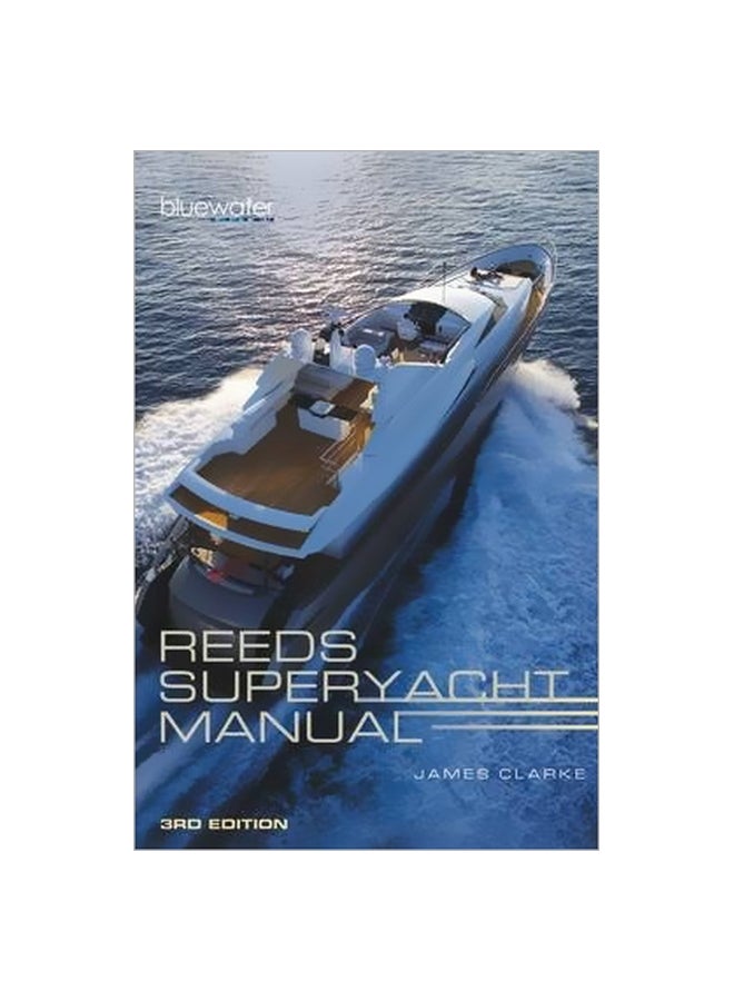 Reeds Superyacht Manual Paperback English by James Clarke - 29 September 2015 