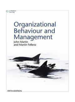 Organizational Behaviour And Management Paperback English by Martin R. Fellenz - 11 April 2019 