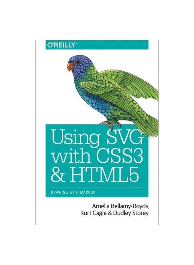 Using SVG With CSS3 And HTML5 Paperback English by Amelia Bellamy-Royds - 1 December 2017 