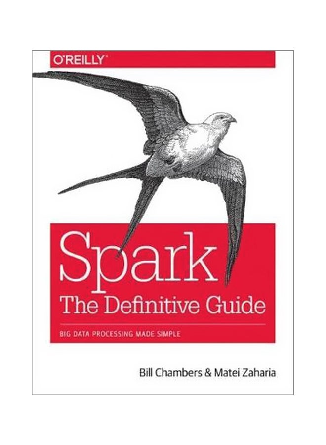 Spark: The Definitive Guide Paperback English by Bill Chambers - 1 April 2018 