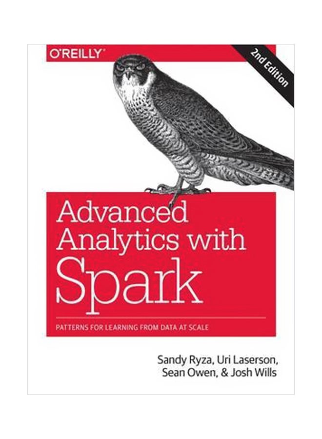 Advanced Analytics With Spark : Patterns For Learning From Data At Scale Paperback English by Uri Laserson - 6 July 2017 