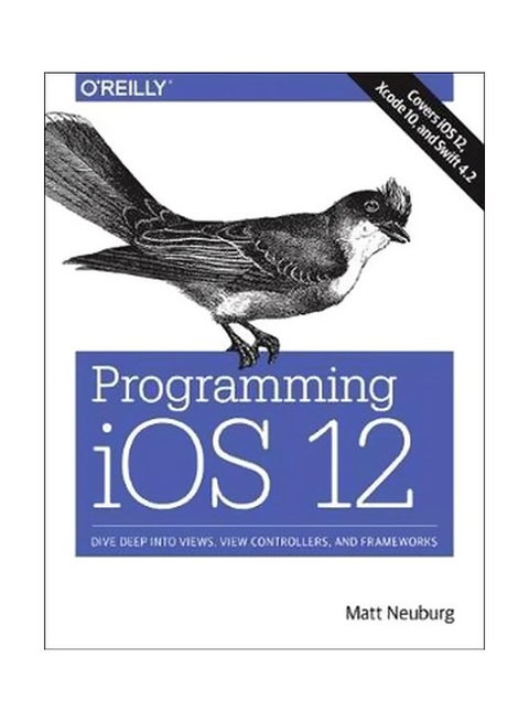 Programming iOS 11 Paperback English by Matt Neuberg - 12 January 2018