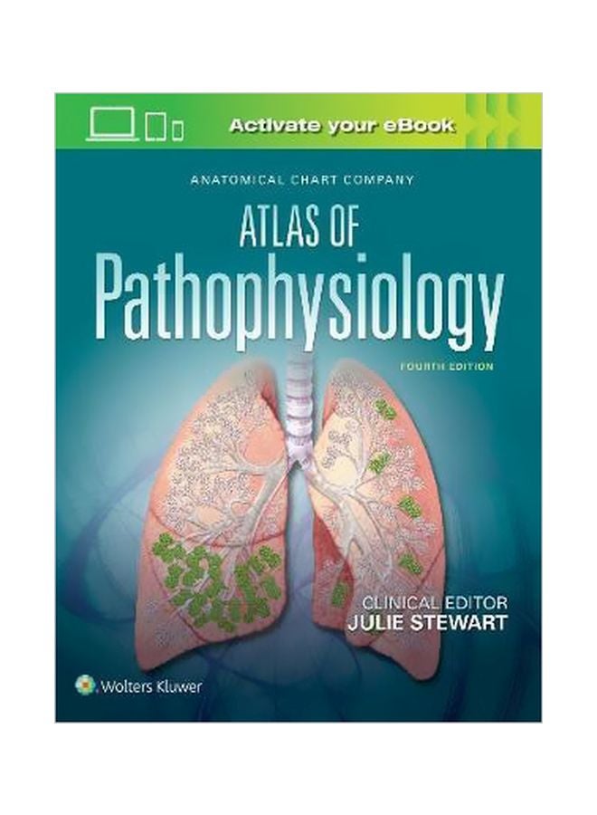 Anatomical Chart Company: Atlas Of Pathophysiology Hardcover English by Julie Stewart - 1 January 2018