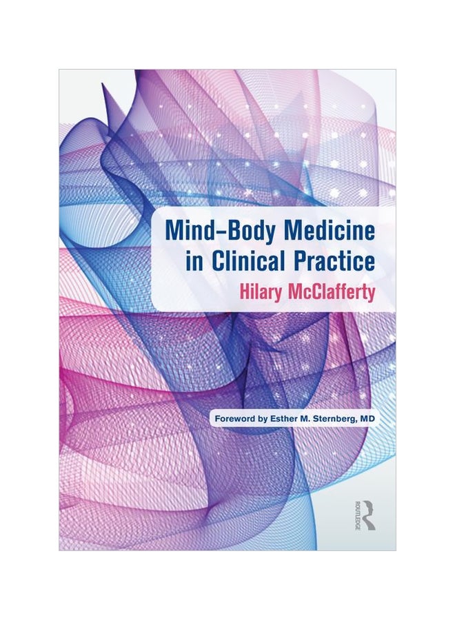 Mind-Body Medicine In Clinical Practice Paperback English by Hilary McClafferty - 13 June 2018 