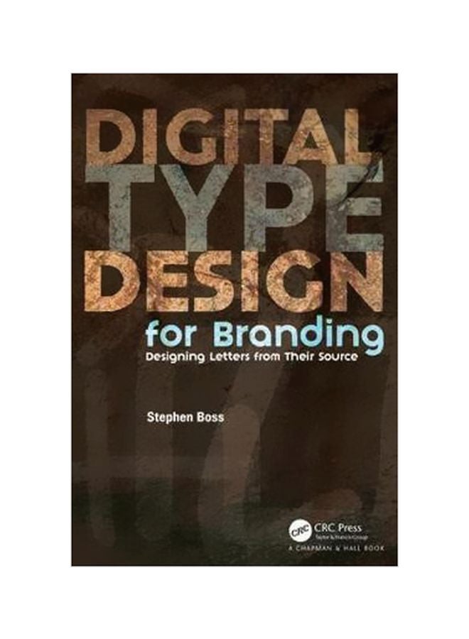 Digital Type Design For Branding: Designing Letters From Their Source Paperback English by Stephen Boss - 14 February 2018 
