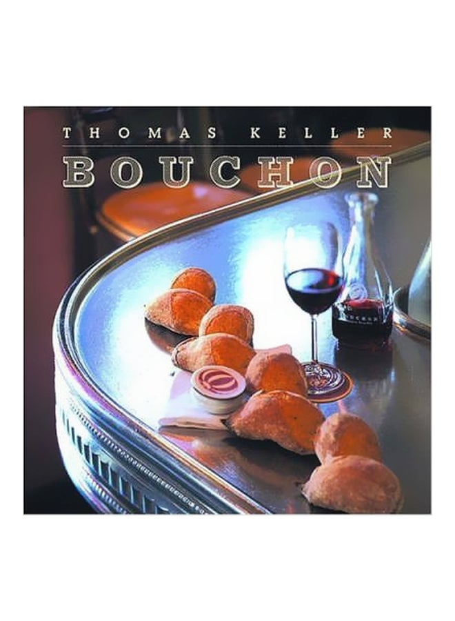 Bouchon Hardcover English by Thomas Keller - 18 November 2004